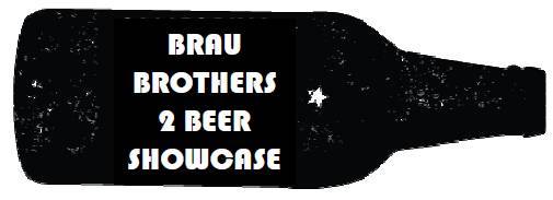 Brau Bros' 2 Beer Showcase at the Iron Tap