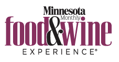 Minnesota Monthly Food & Wine Experience
